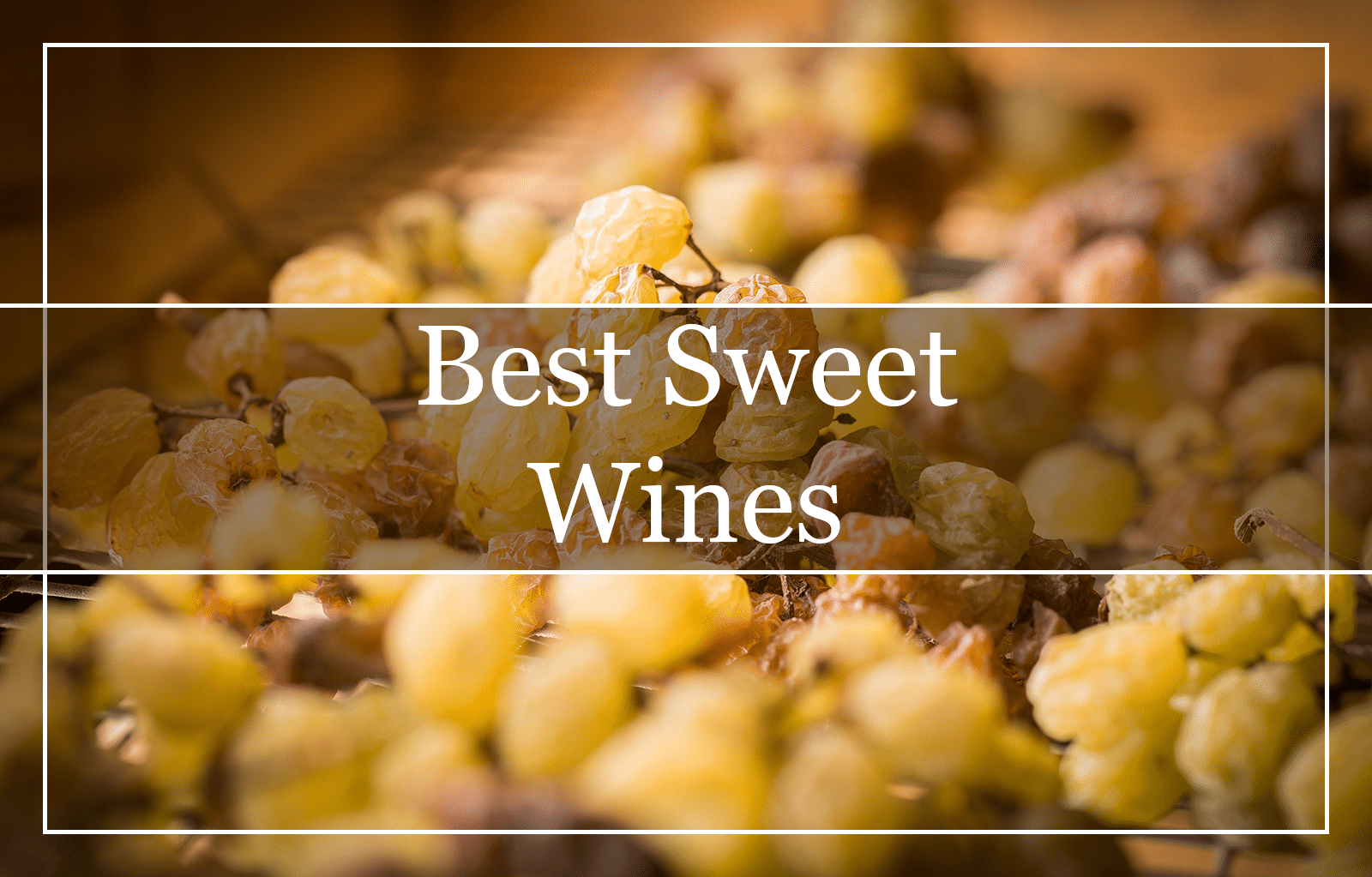 Best Sweet Wines Featured