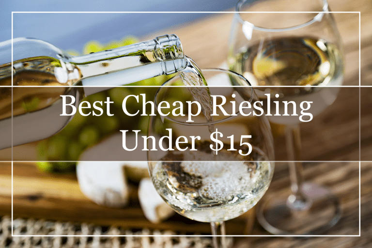 10 Best Riesling Wines Under 20 (2023) That You'll Love!